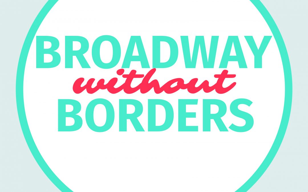 Broadway Without Borders