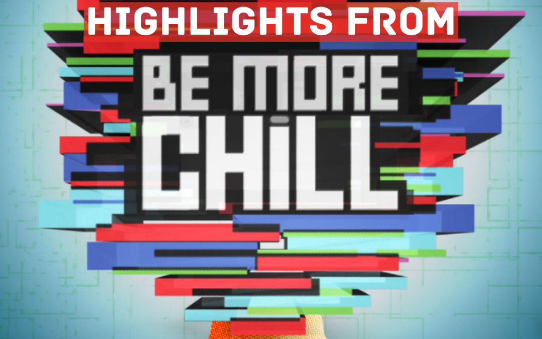 Coming soon….Highlights from Be More Chill